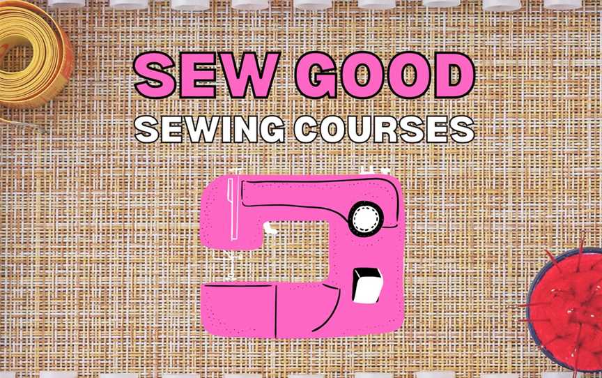 Sew Good Sewing Courses