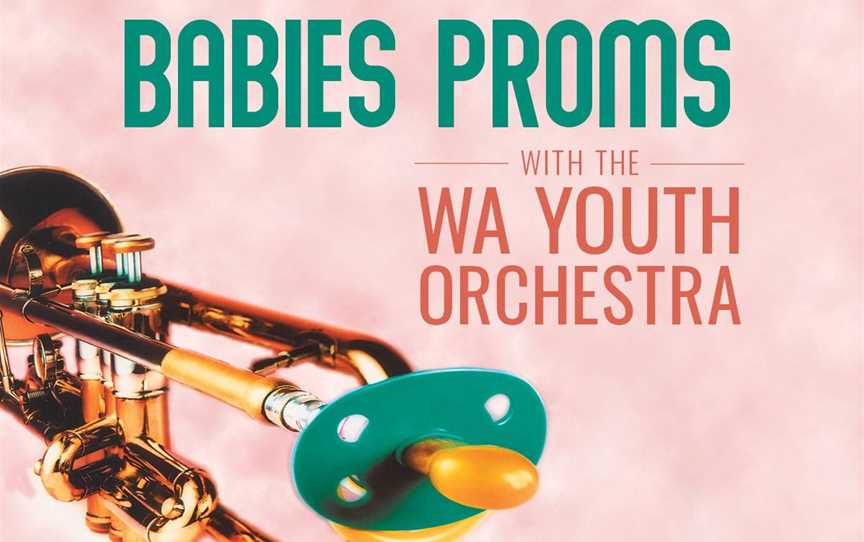 Join the WA Youth Orchestra at the Babies Proms! With a 70-piece symphony orchestra, learn about the instruments, listen to classical music and have fun!