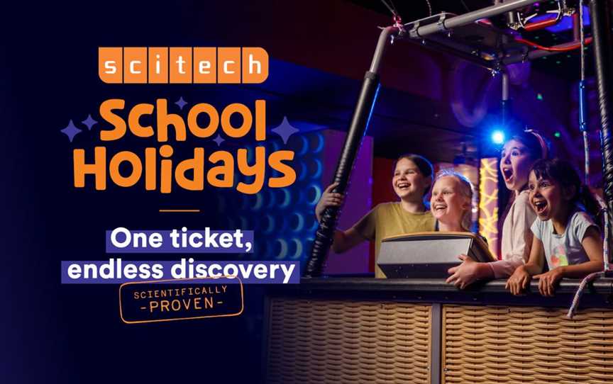 School Holidays at Scitech, Events in West Perth