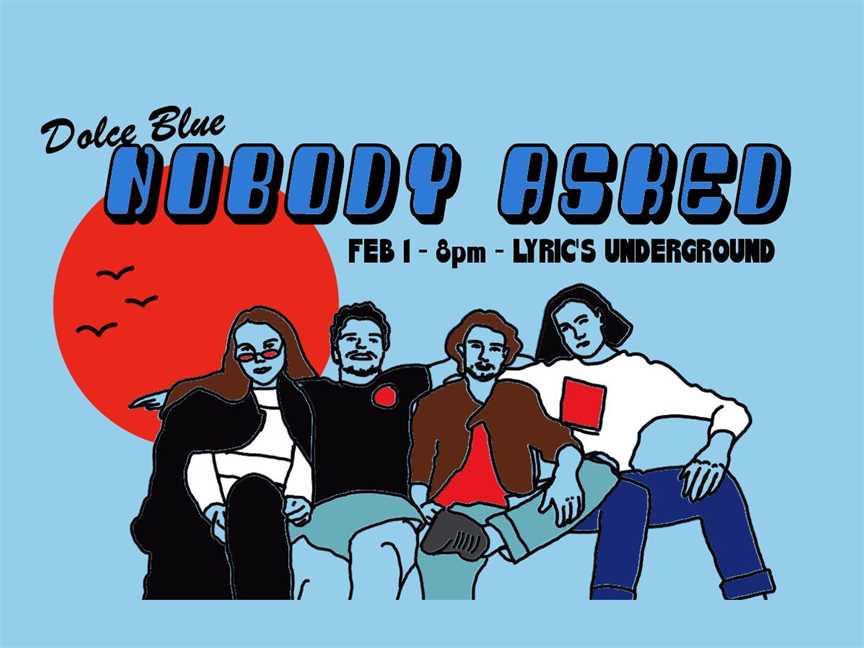 Nobody Asked // Dolce Blue single launch, Events in Maylands