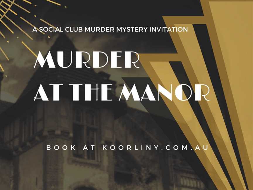 Murder at the Manor (SOLD OUT), Events in Kwinana