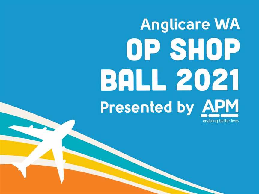 The Anglicare WA Op Shop Ball 2021, Events in Burswood