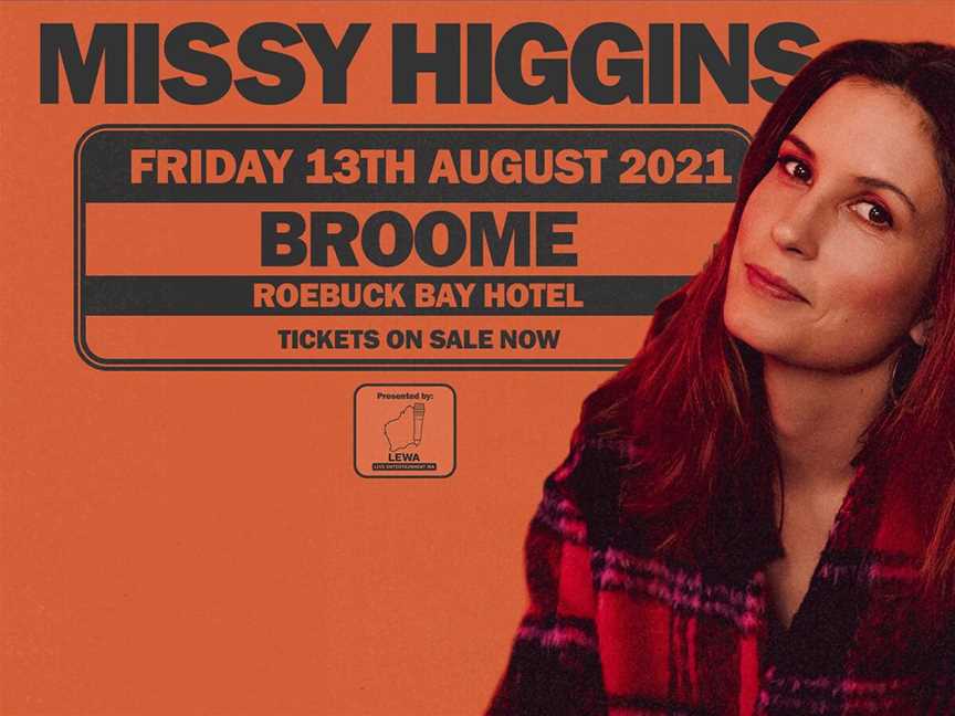 Missy Higgins (SOLD OUT), Events in Broome